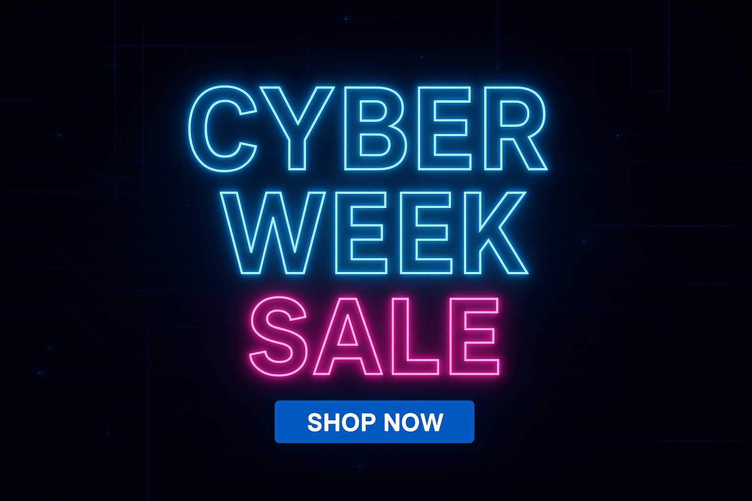 Cyber Week Sale